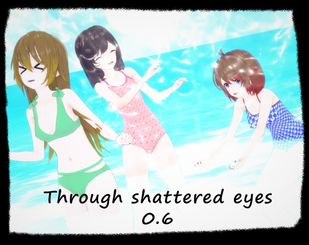 Through Shattered Eyes