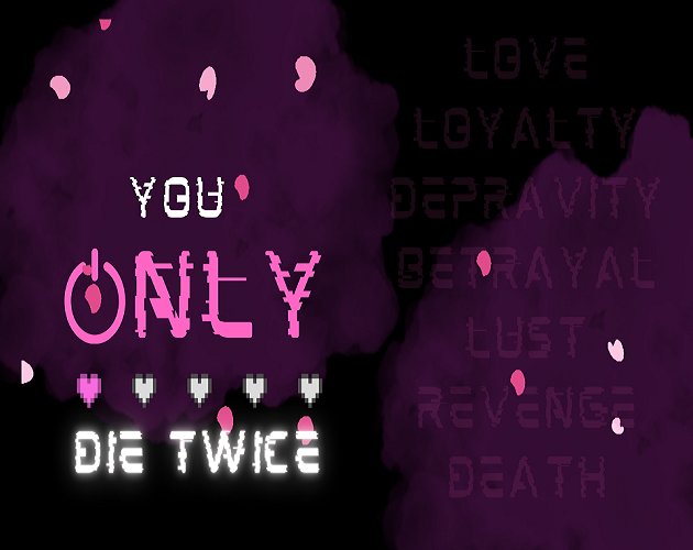 You Only Die Twice