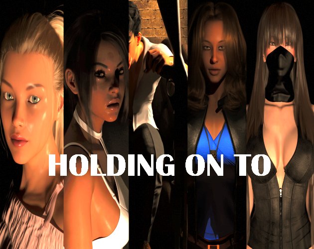 Holding On To