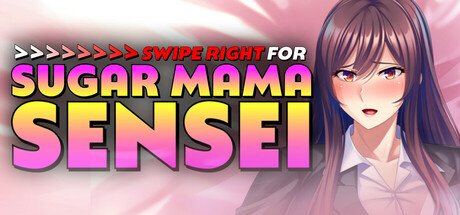 Swipe Right for Sugar Mama Sensei