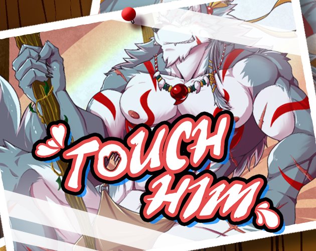 Touch Him