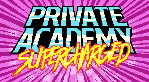 Private Academy: Supercharged