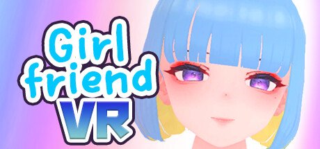 Girlfriend VR