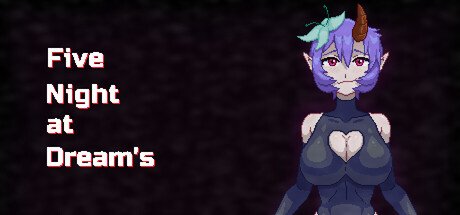 Five Nights at Dreams