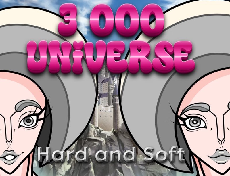 3000 Universe - Твёрдое и мягкое