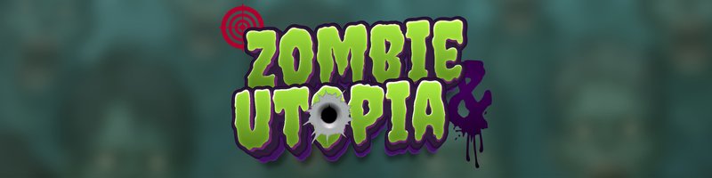 Zombies & Utopia