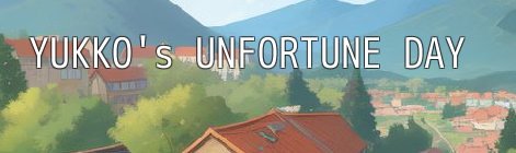 Yukko's Unfortunate Day