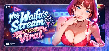 My Waifu's Stream is Going Viral