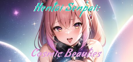Hentai Senpai: Космические красавицы