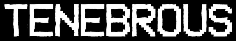 Tenebrous