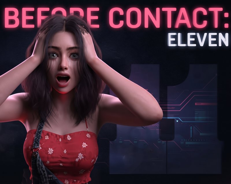 Before Contact: Eleven