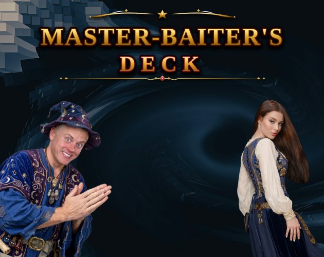 Master-Baiter's Deck