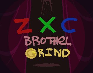 ZXC: Brothel Grind