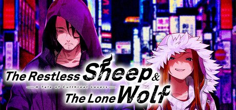 The Restless Sheep & The Lone Wolf - A Tale of Cutthroat Lovers