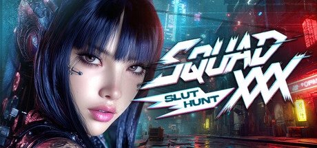 SQUAD XXX: Охота на шлюх