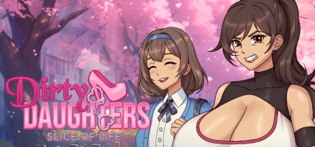 Dirty Daughters - Slice of Life