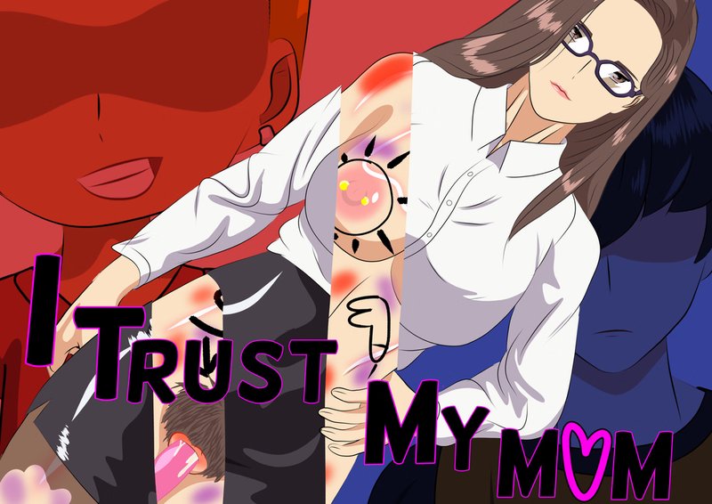I Trust My Mom
