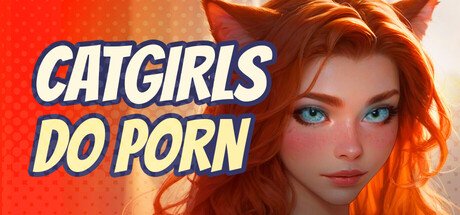 Catgirls Do Porn