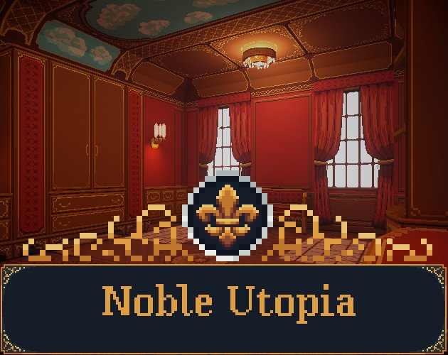 Noble Utopia