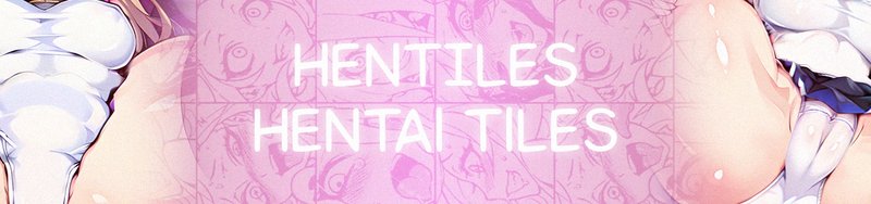 Hentiles
