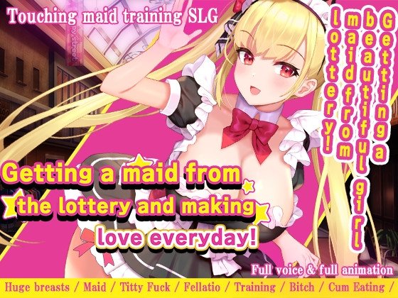 Getting a Maid from the Lottery and Making Love Everyday