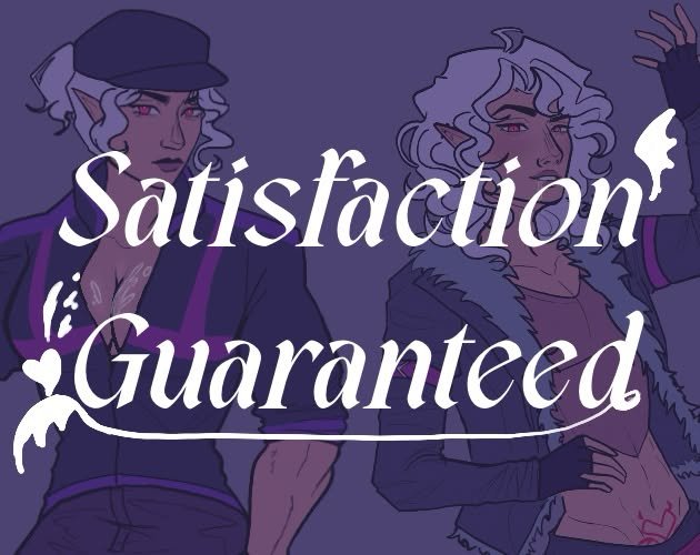 Satisfaction Guaranteed