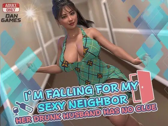 I'm Falling for My Sexy Neighbor