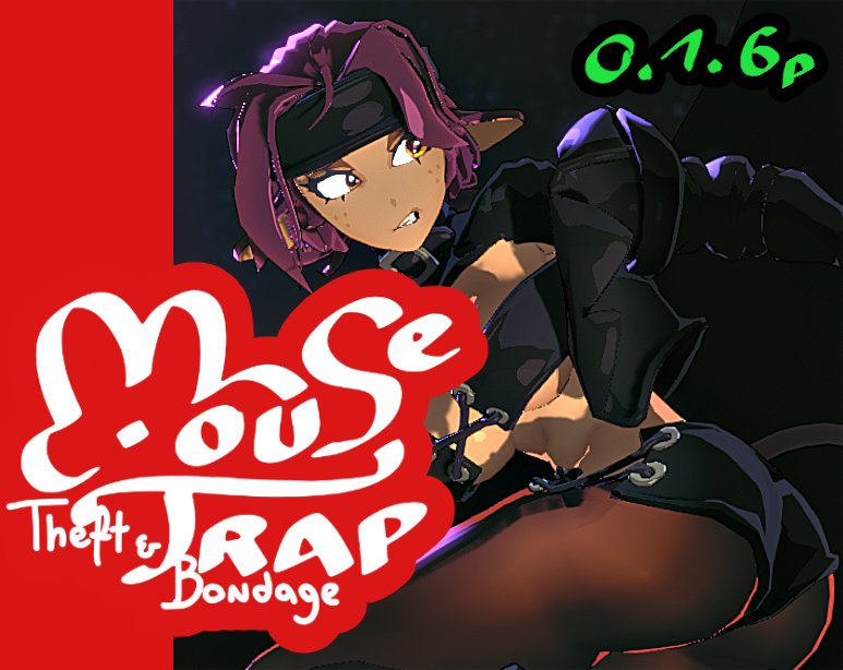 Mousetrap: Theft & Bondage