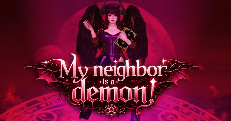 My Neighbor Is a Demon!