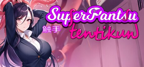 Super Pantsu Tentikun