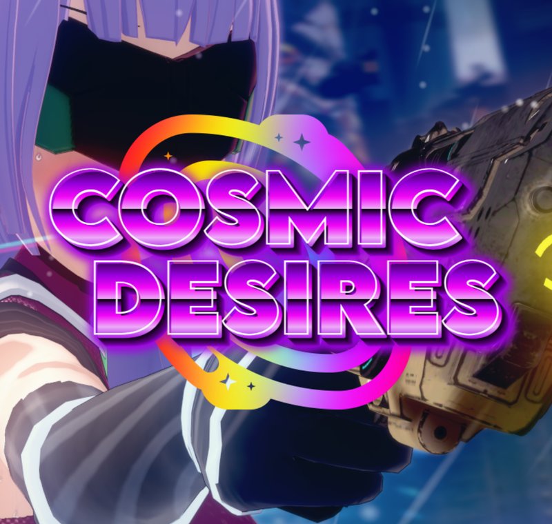 Cosmic Desires
