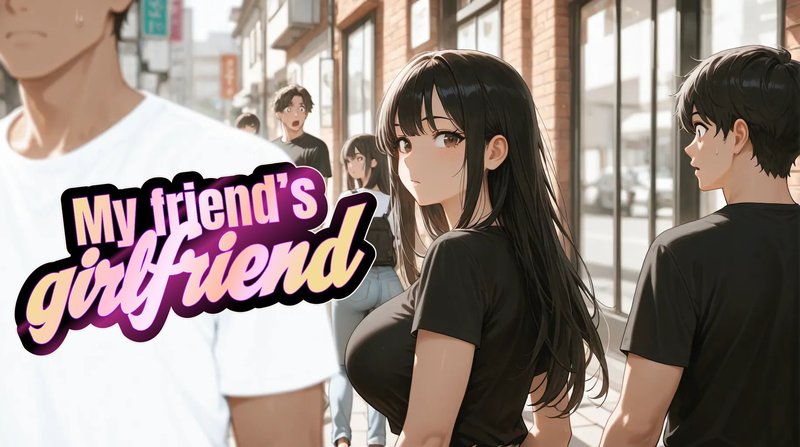 My Friend's Girlfriend