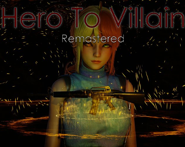 Hero to Villain Remastered