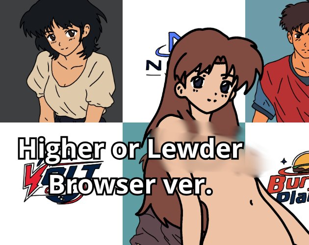 Higher or Lewder