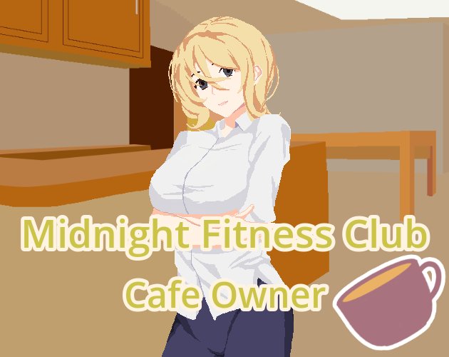 Midnight Fitness Club: Cafe Owner