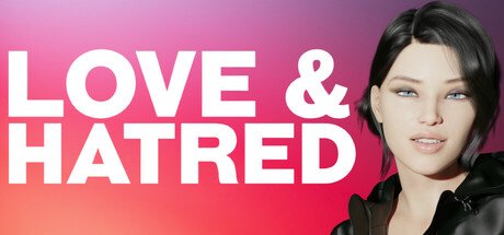 Love and Hatred